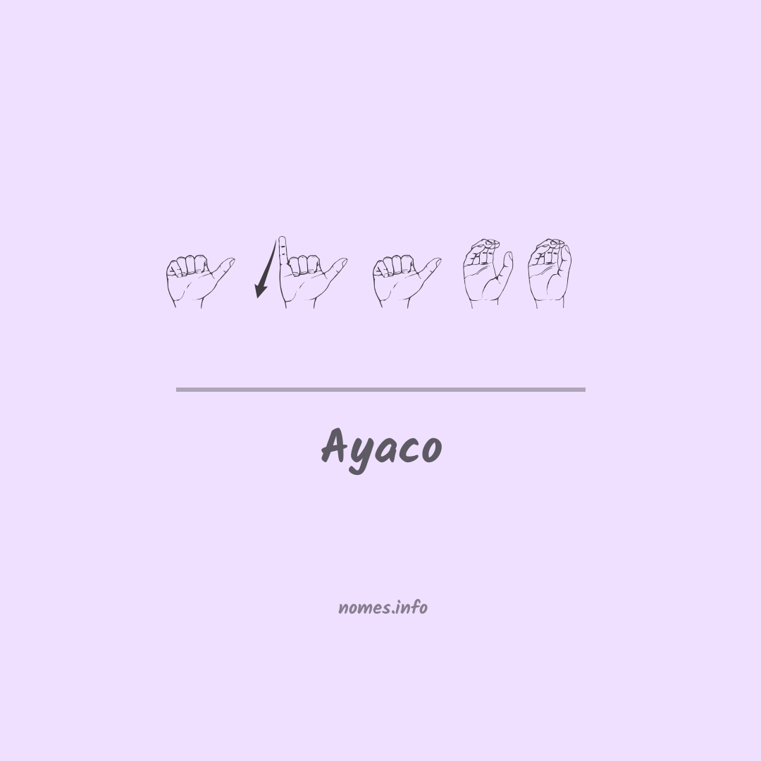 Ayaco em Libras