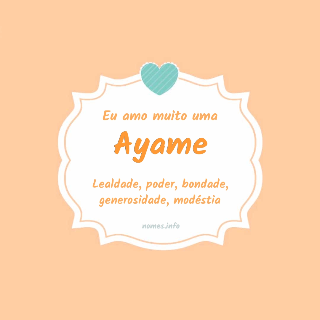 Eu amo muito Ayame