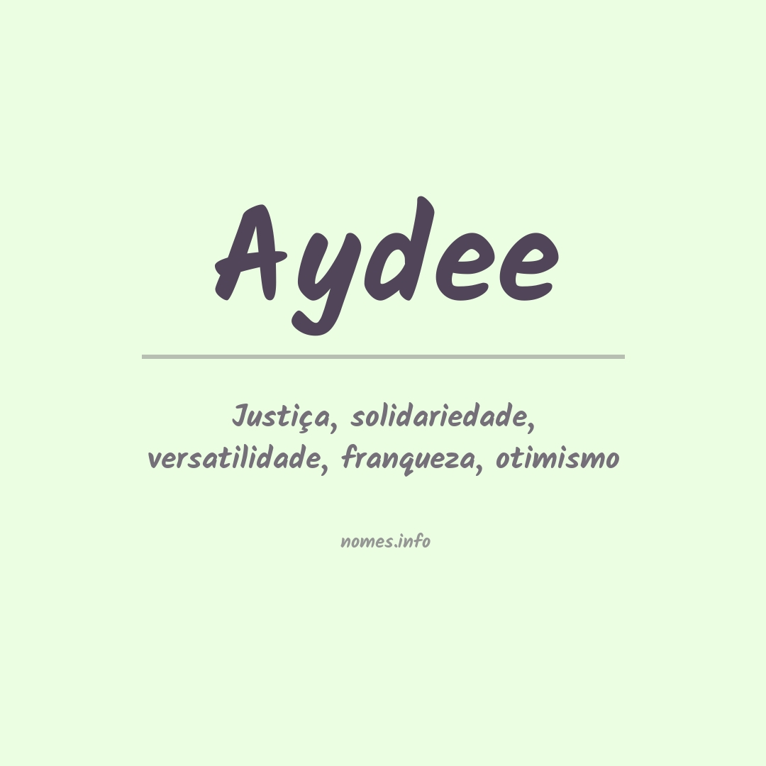 Significado do nome Aydee
