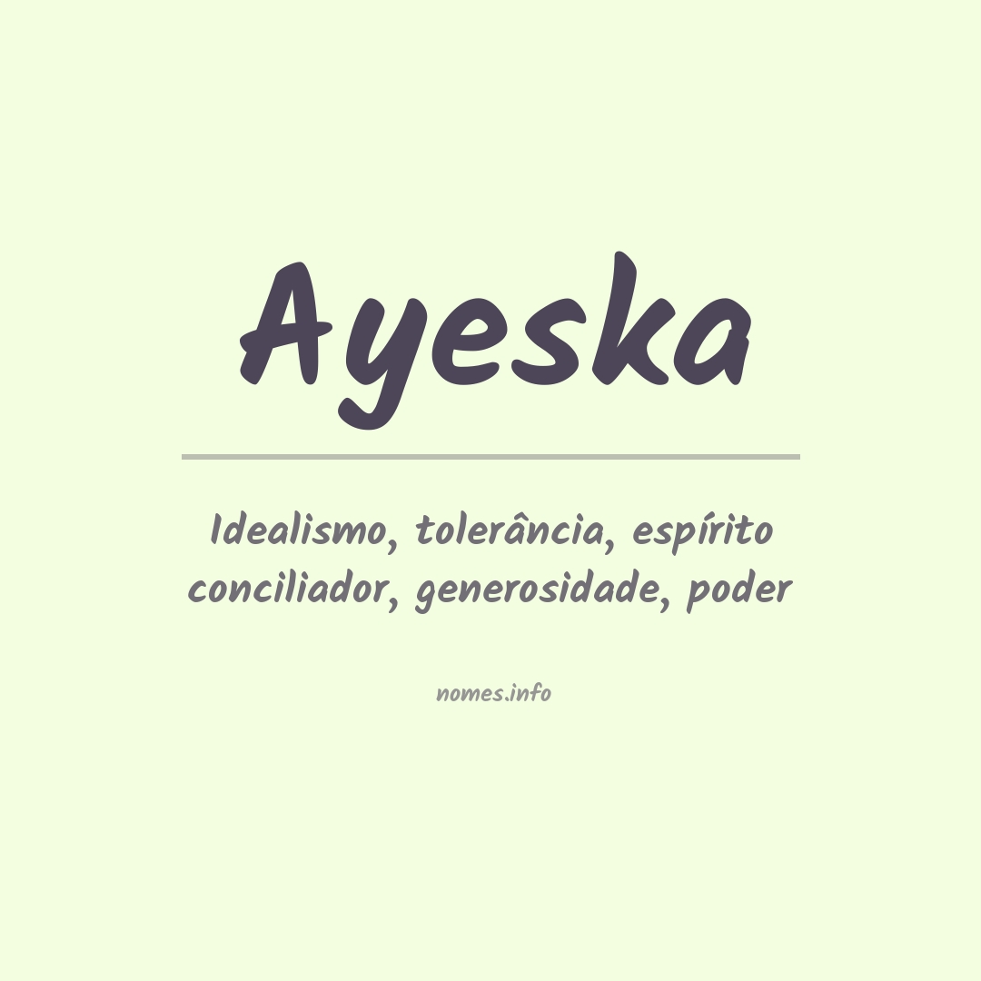 Significado do nome Ayeska