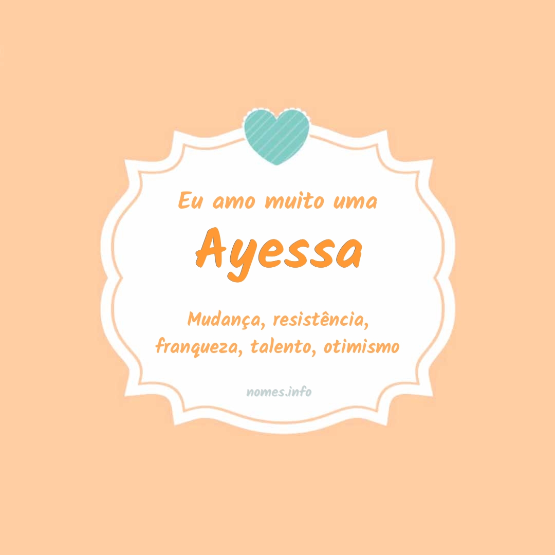 Eu amo muito Ayessa