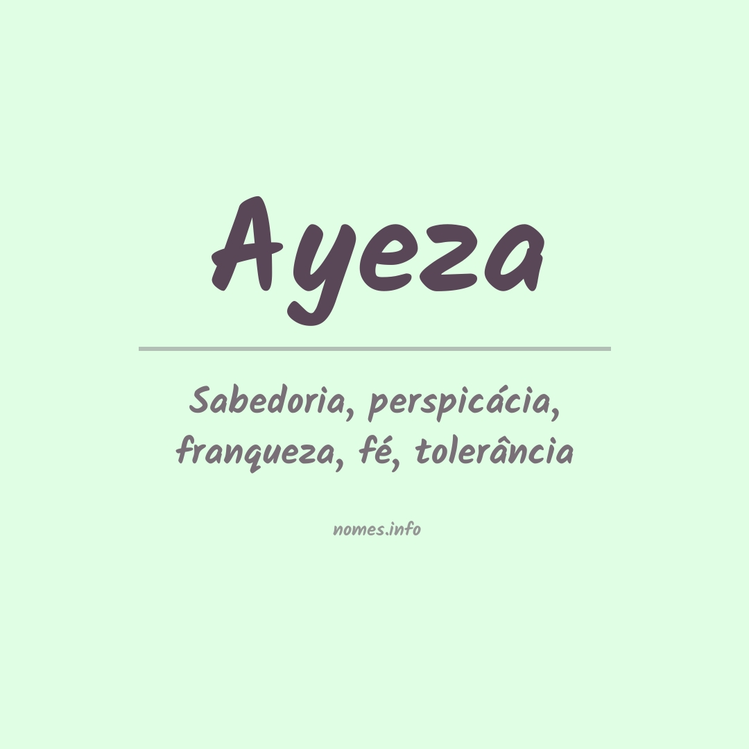 Significado do nome Ayeza