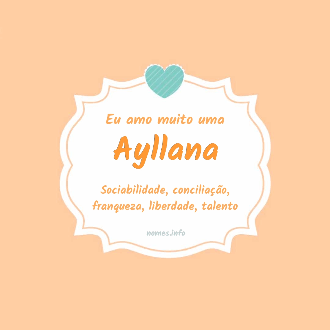 Eu amo muito Ayllana