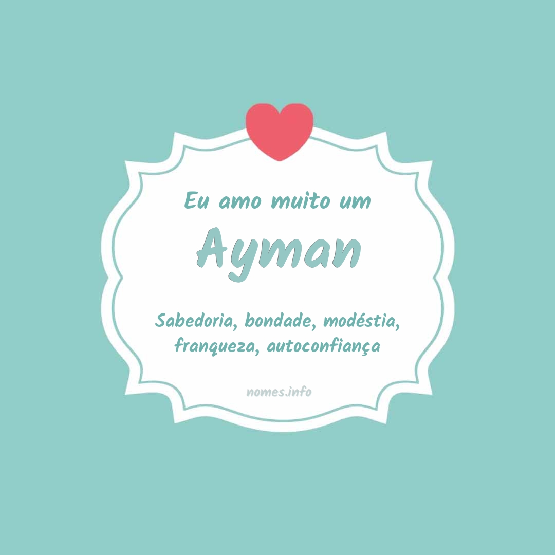 Eu amo muito Ayman Eu amo muito Ayman