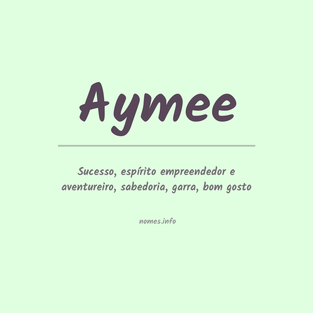 Significado do nome Aymee