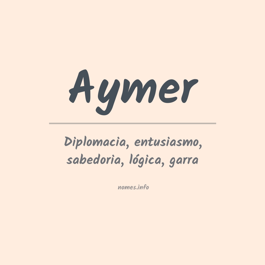 Significado do nome Aymer