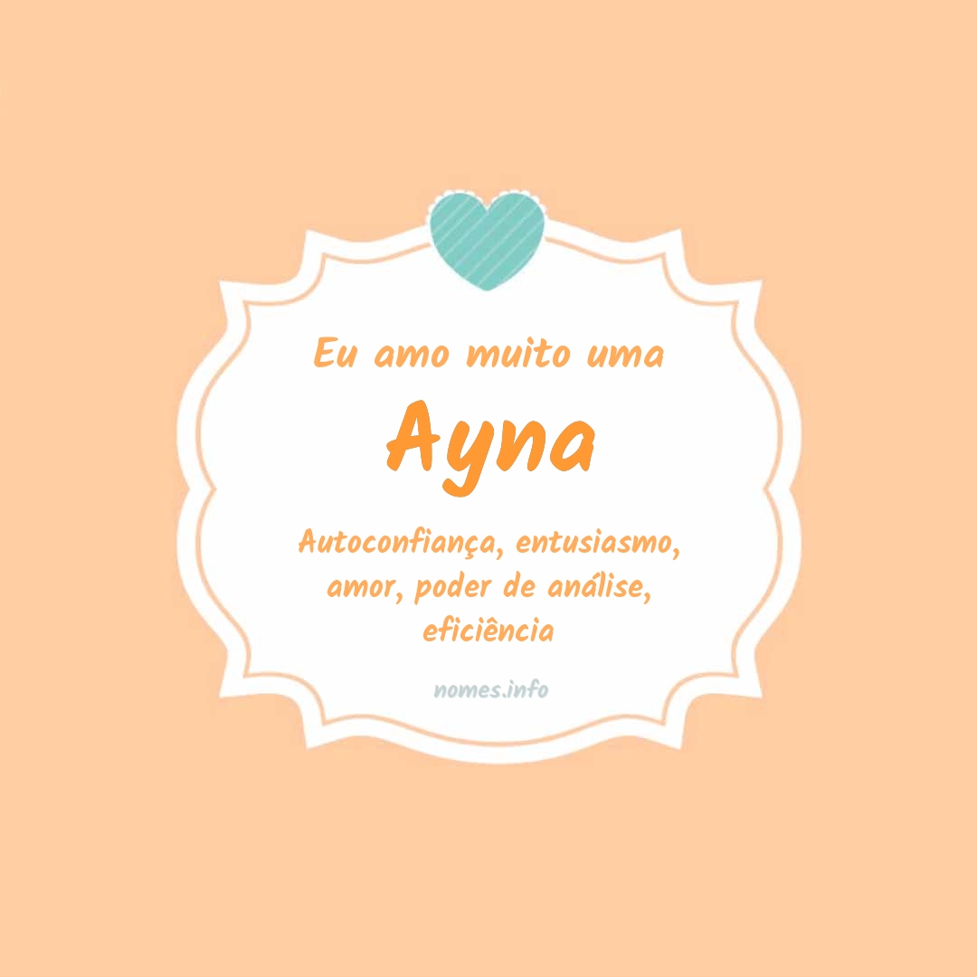 Eu amo muito Ayna