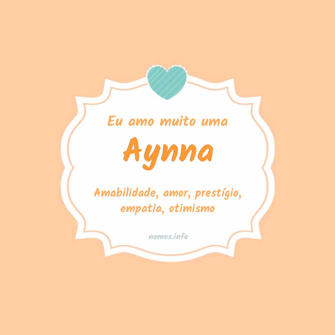 Eu amo muito Aynna