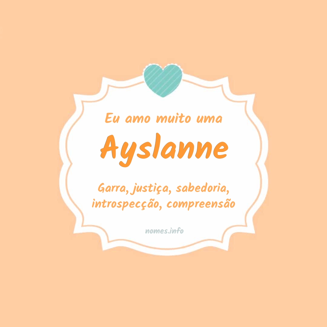 Eu amo muito Ayslanne