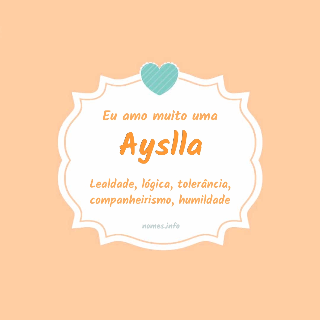 Eu amo muito Ayslla