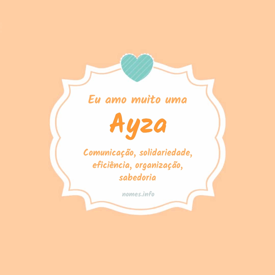 Eu amo muito Ayza