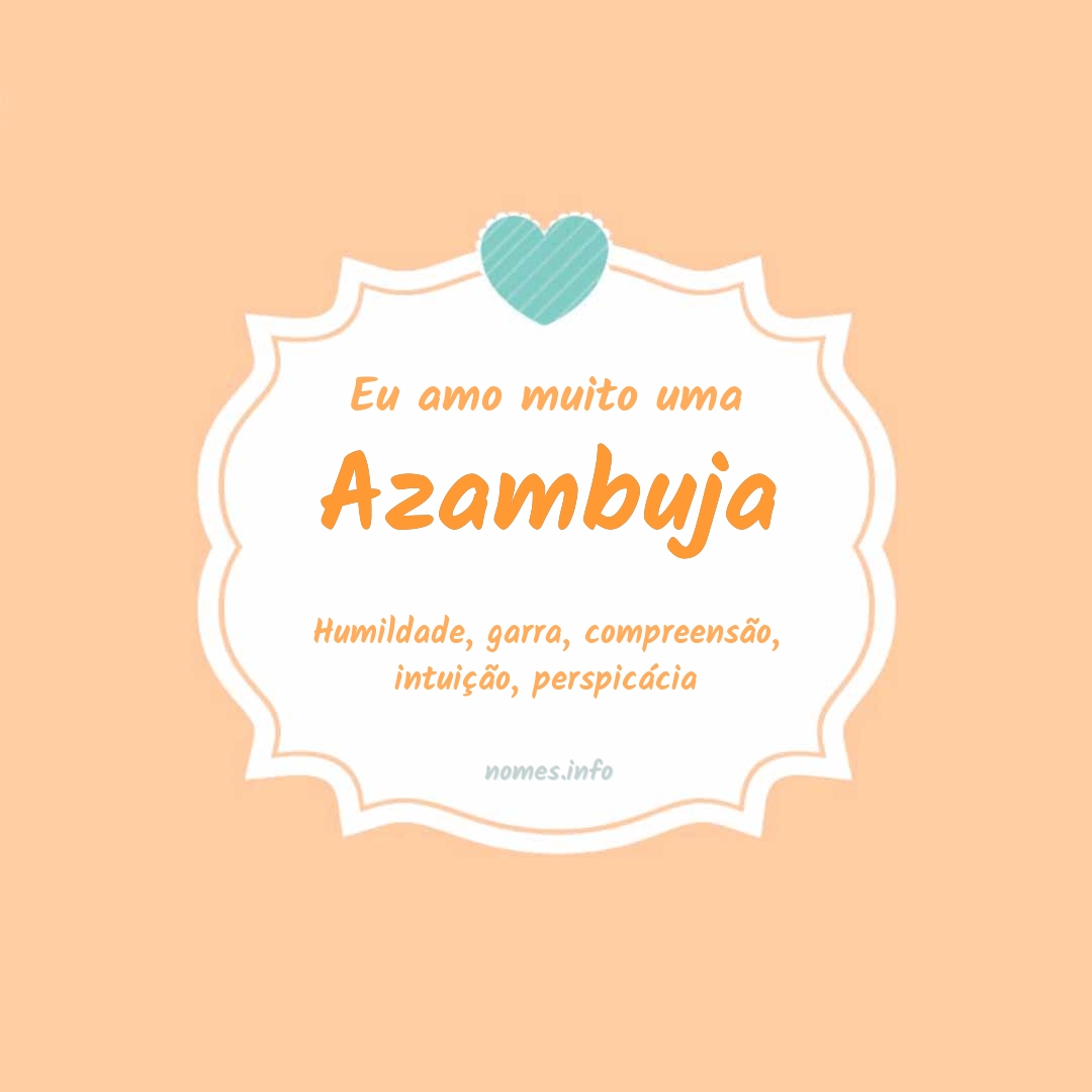 Eu amo muito Azambuja