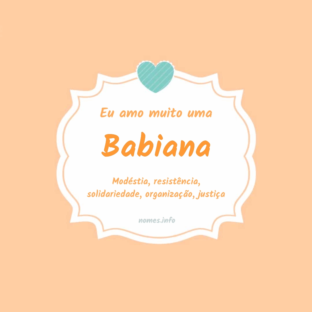 Eu amo muito Babiana