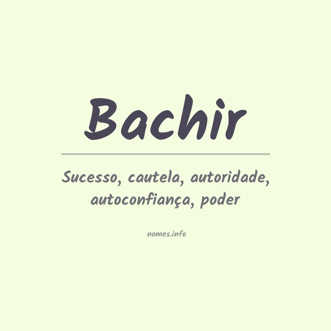 Significado do nome Bachir
