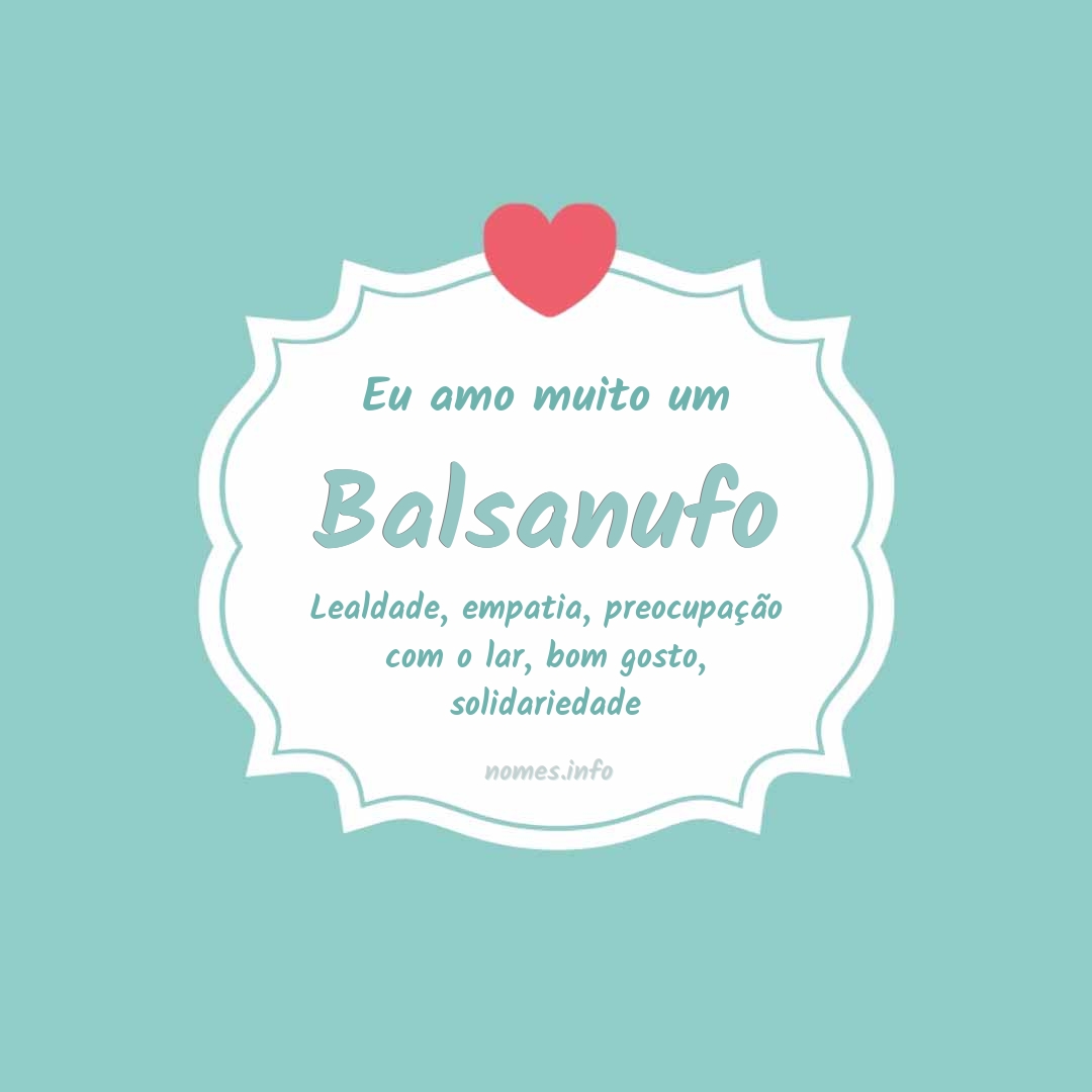 Eu amo muito Balsanufo