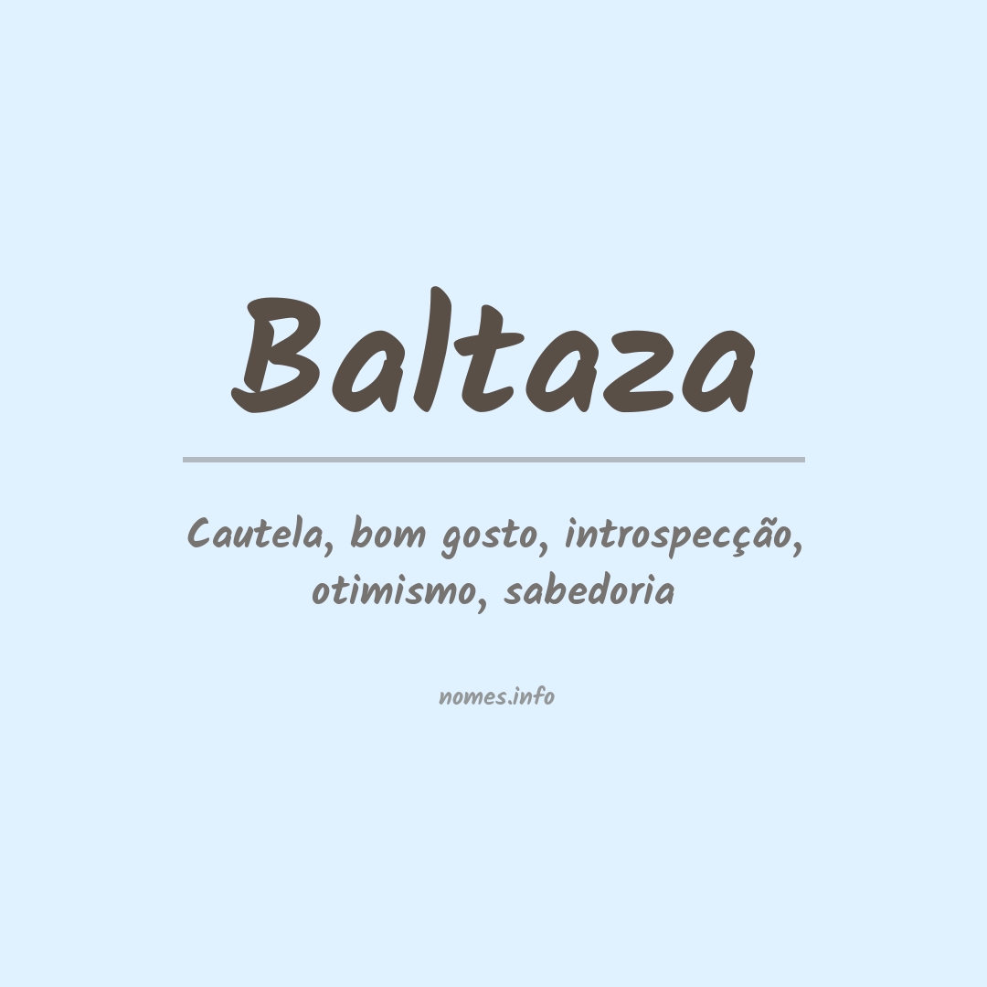 Significado do nome Baltaza
