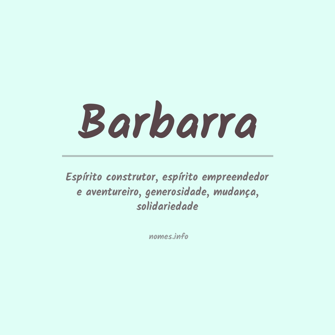 Significado do nome Barbarra