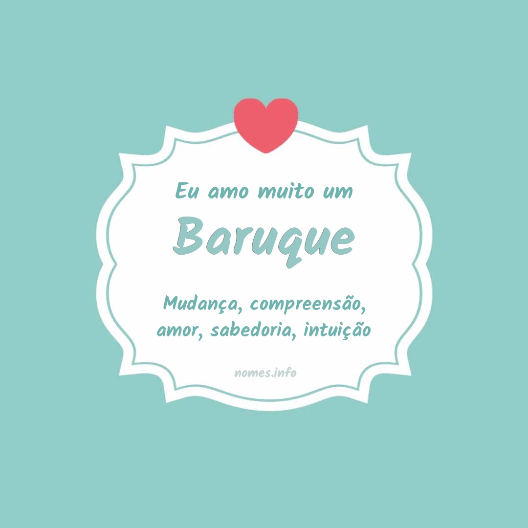 Eu amo muito Baruque