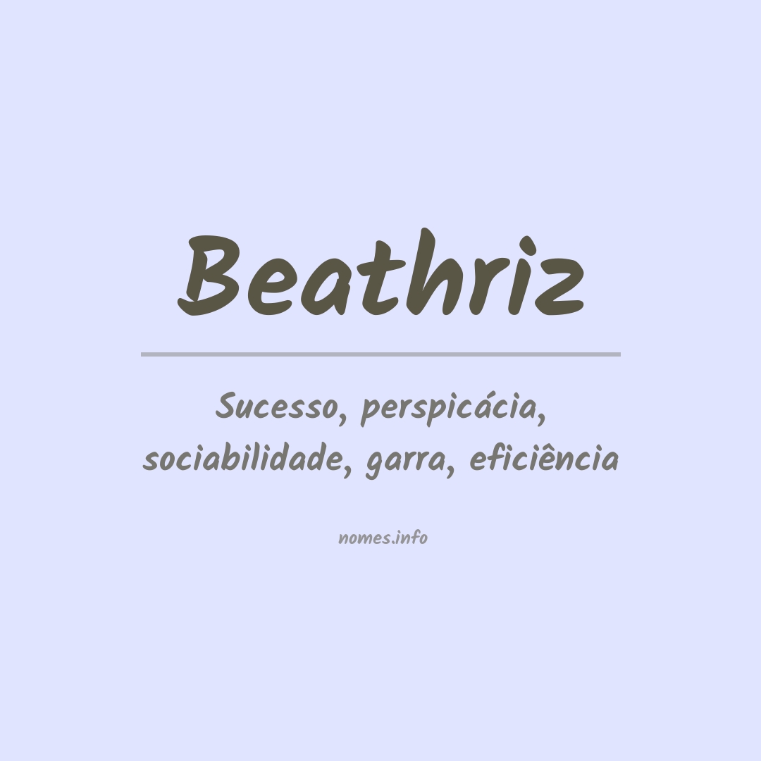 Significado do nome Beathriz