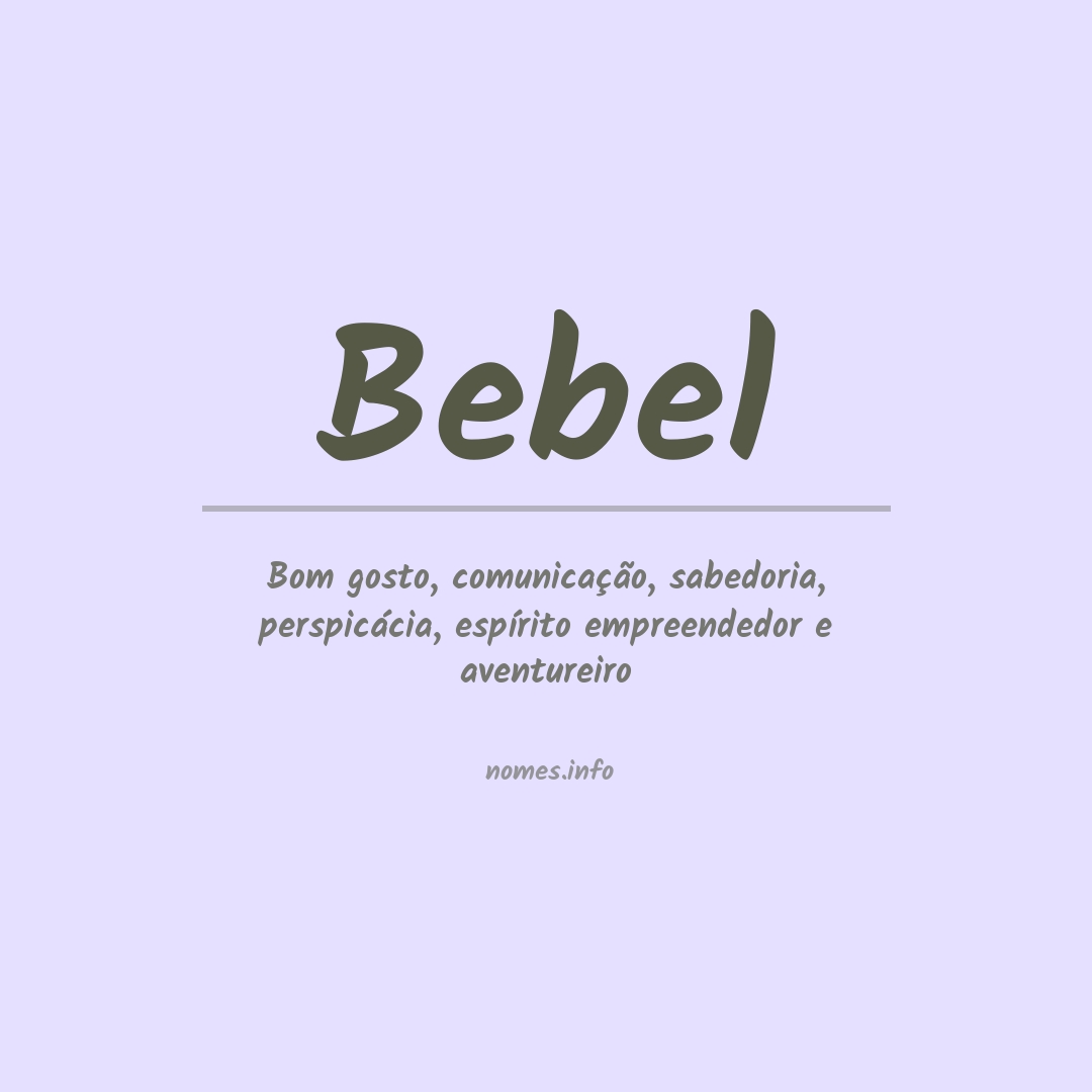 Significado do nome Bebel