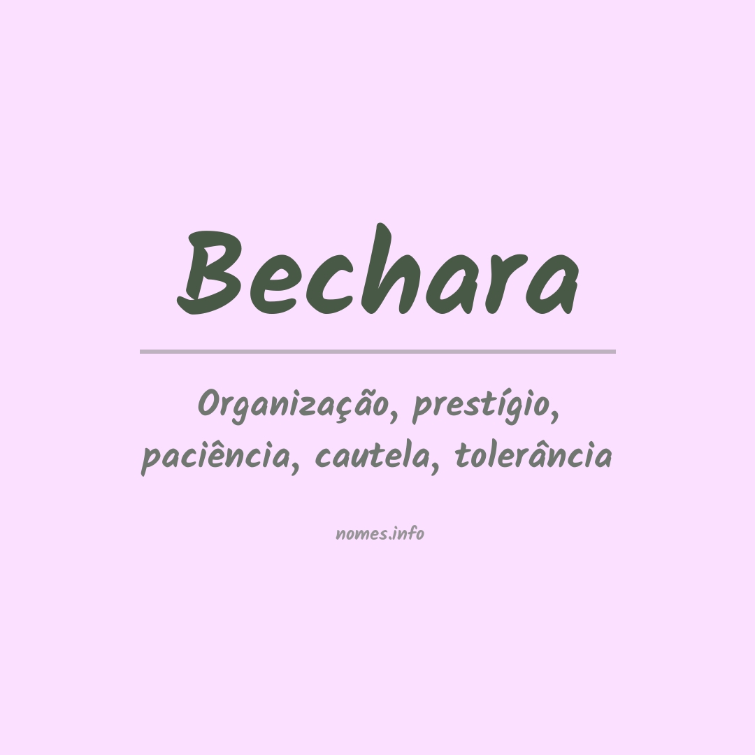 Significado do nome Bechara