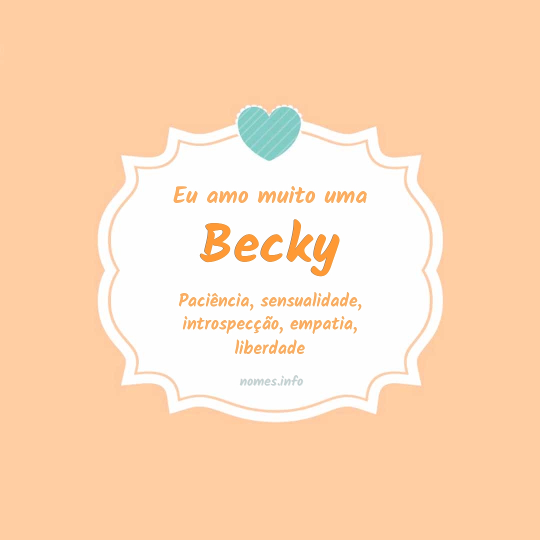 Eu amo muito Becky Eu amo muito Becky
