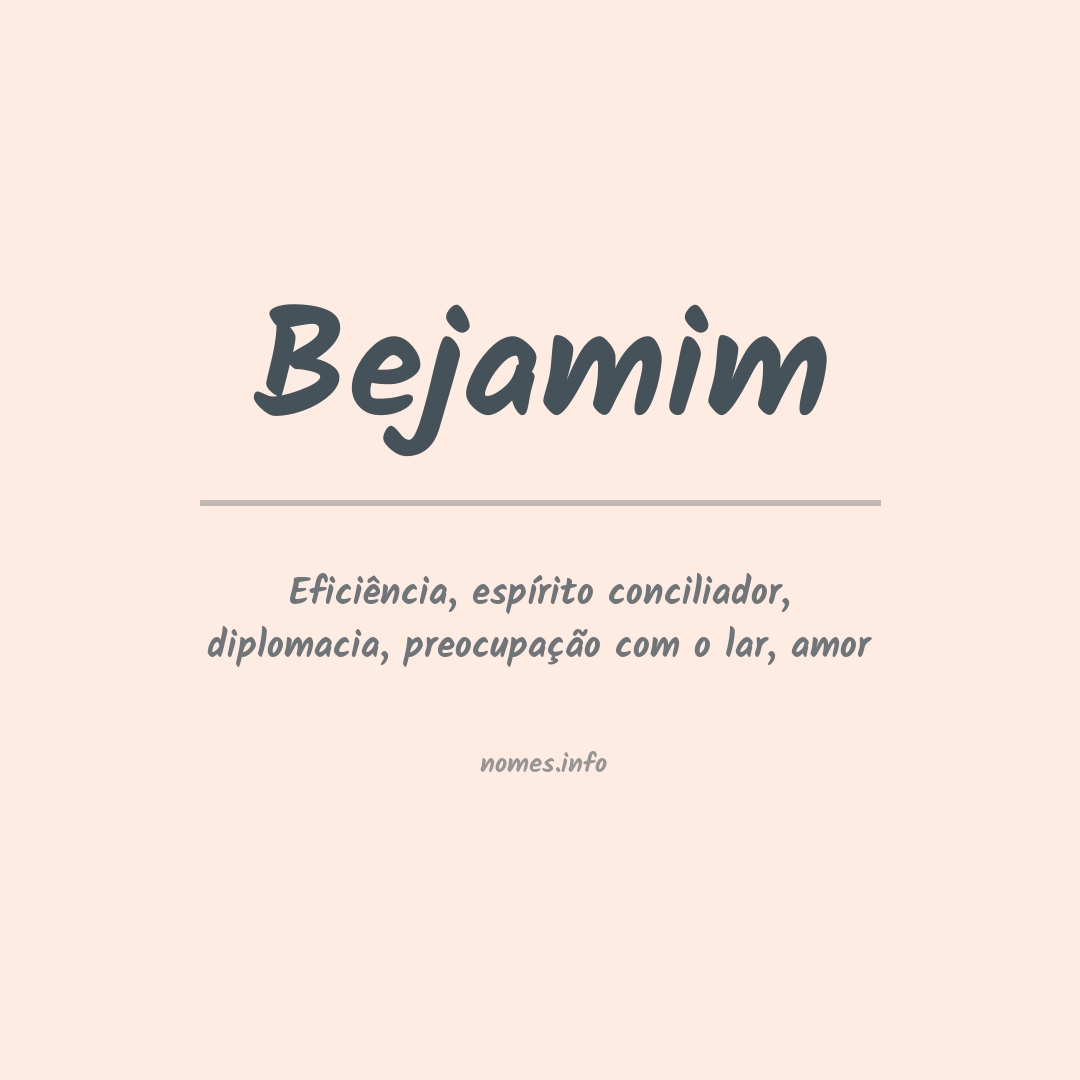 Significado do nome Bejamim