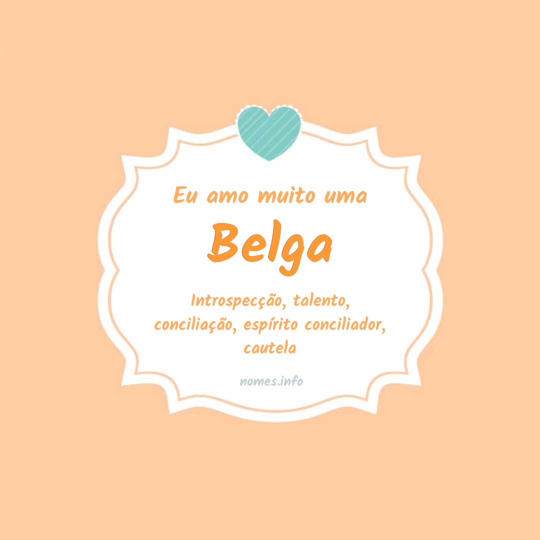 Eu amo muito Belga