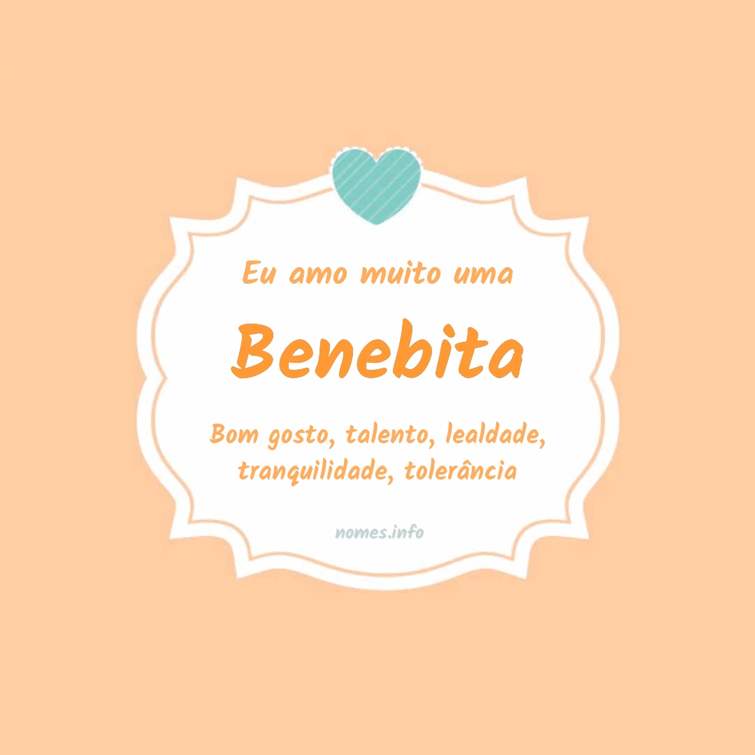 Eu amo muito Benebita