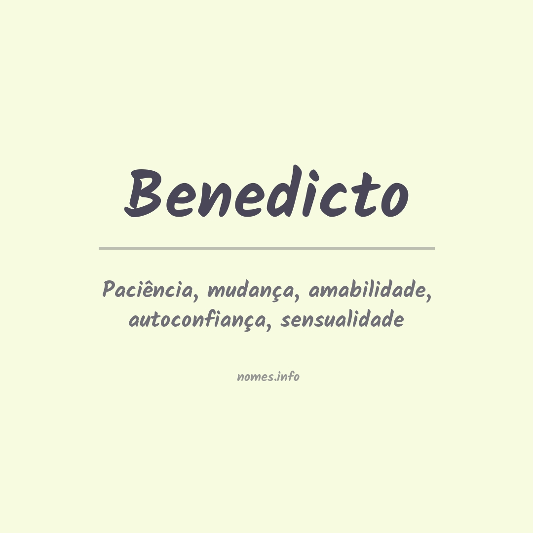 Significado do nome Benedicto