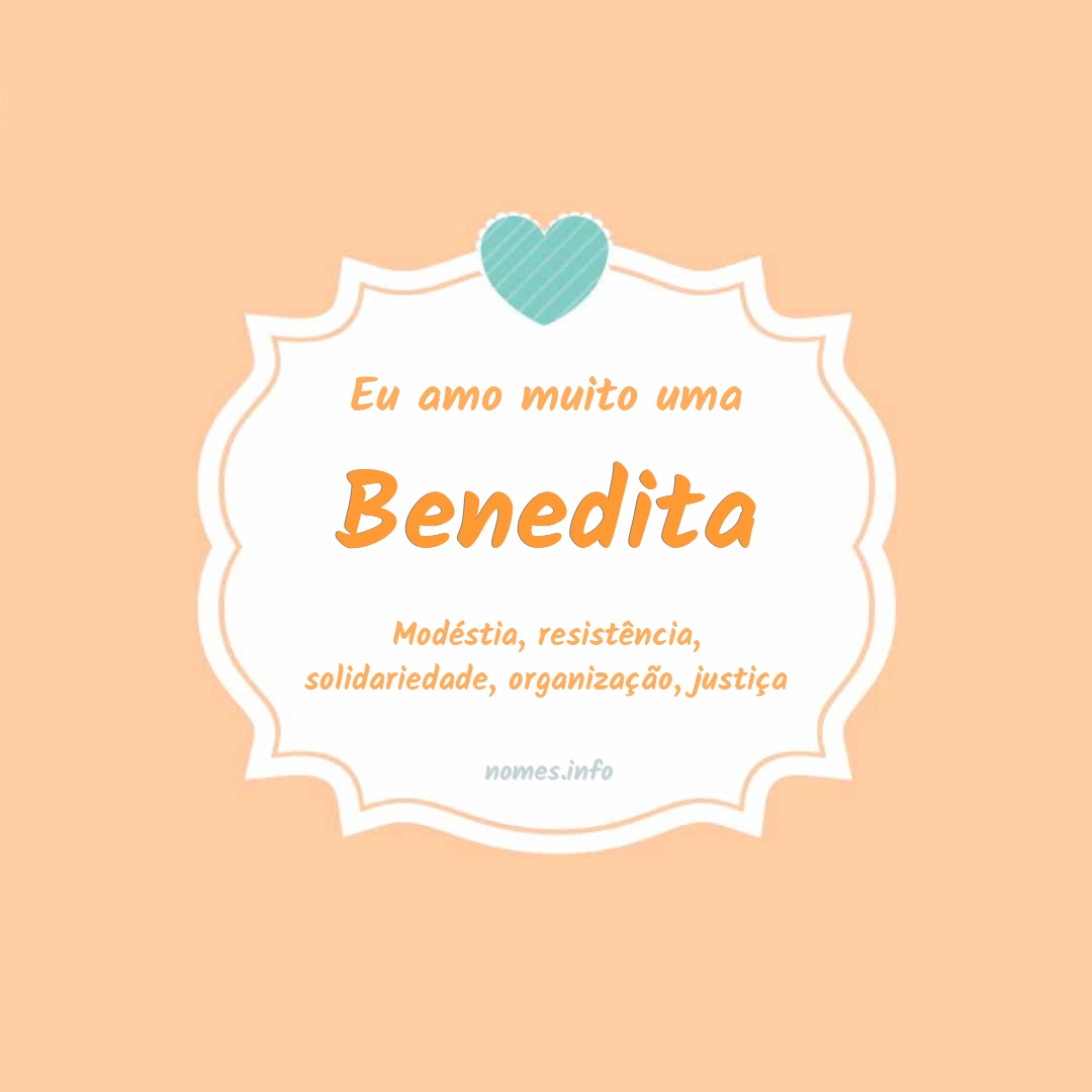 Eu amo muito Benedita