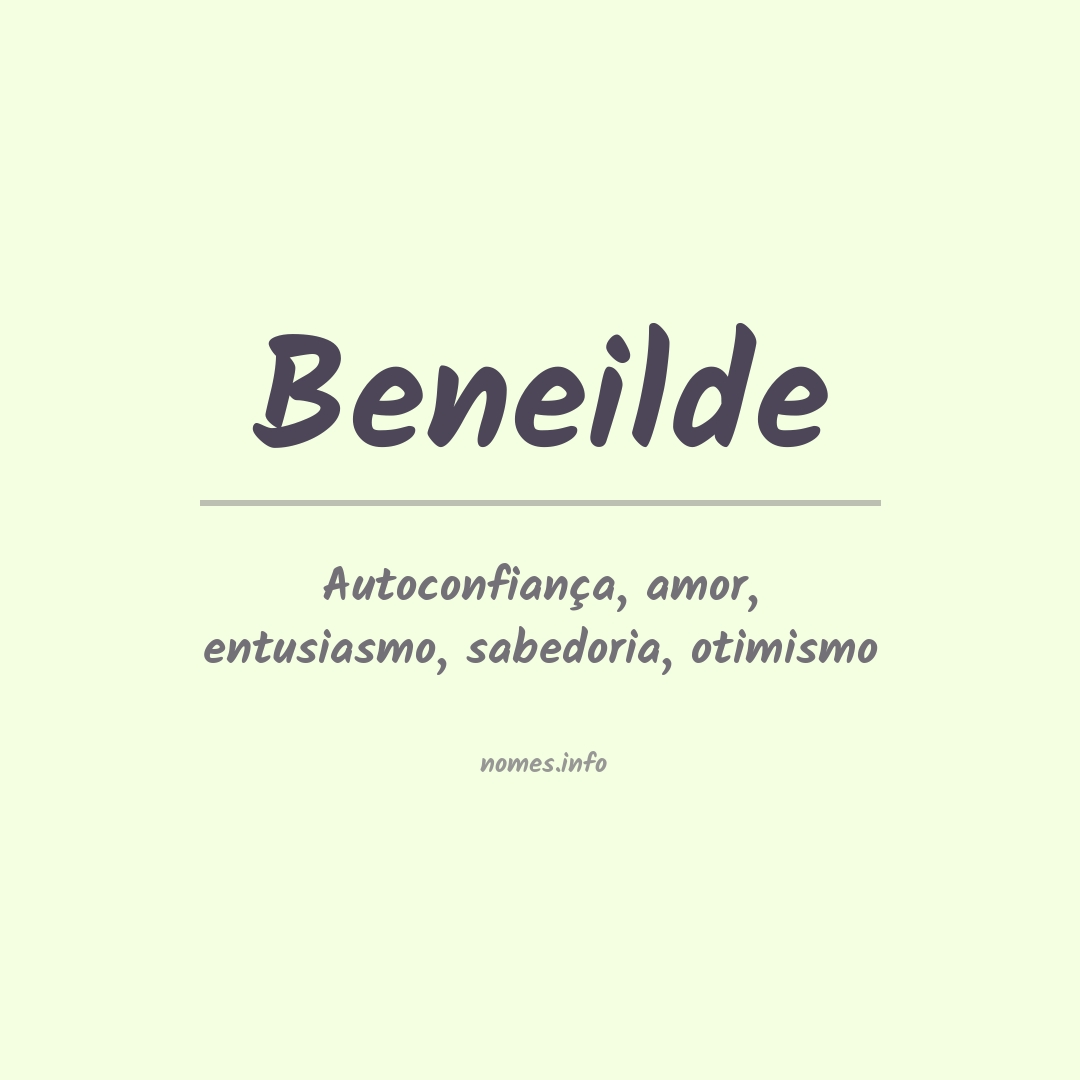 Significado do nome Beneilde Significado do nome Beneilde