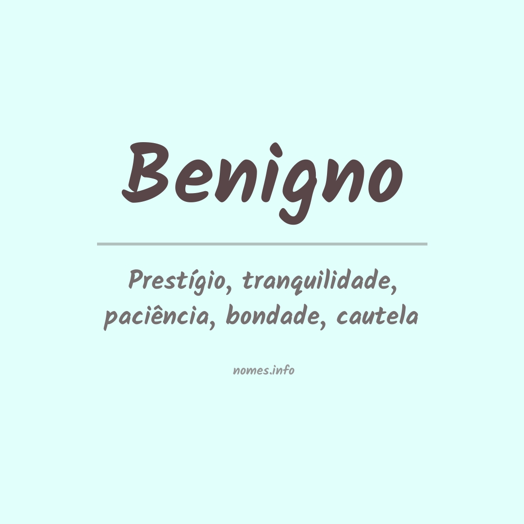 Significado do nome Benigno