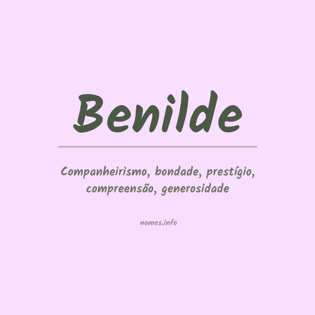 Significado do nome Benilde Significado do nome Benilde