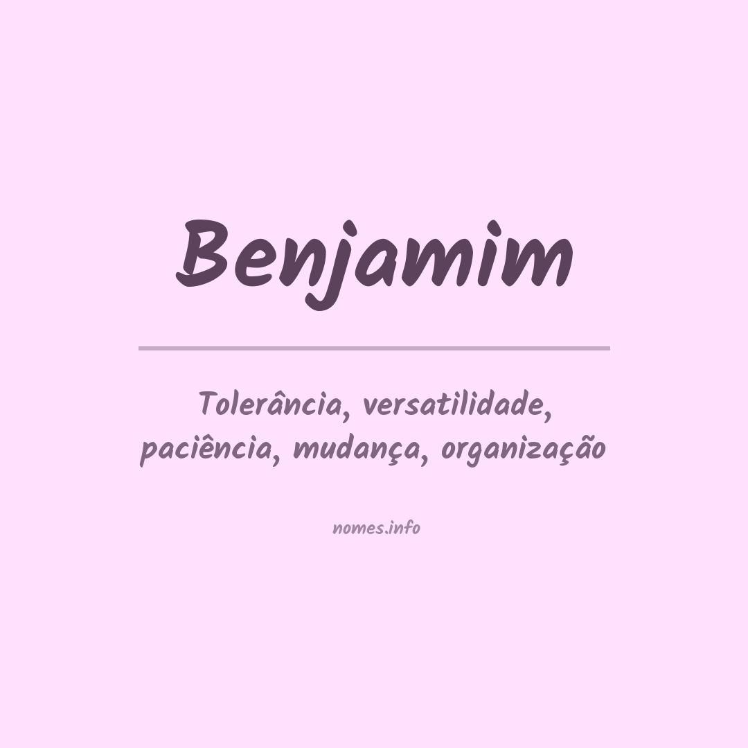 O QUE SIGNIFICA O NOME BENJAMIM 