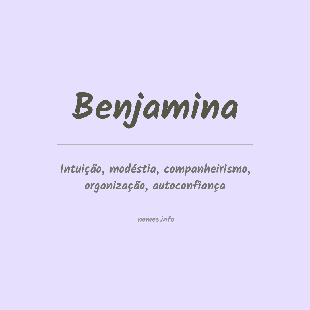 Significado do nome Benjamina