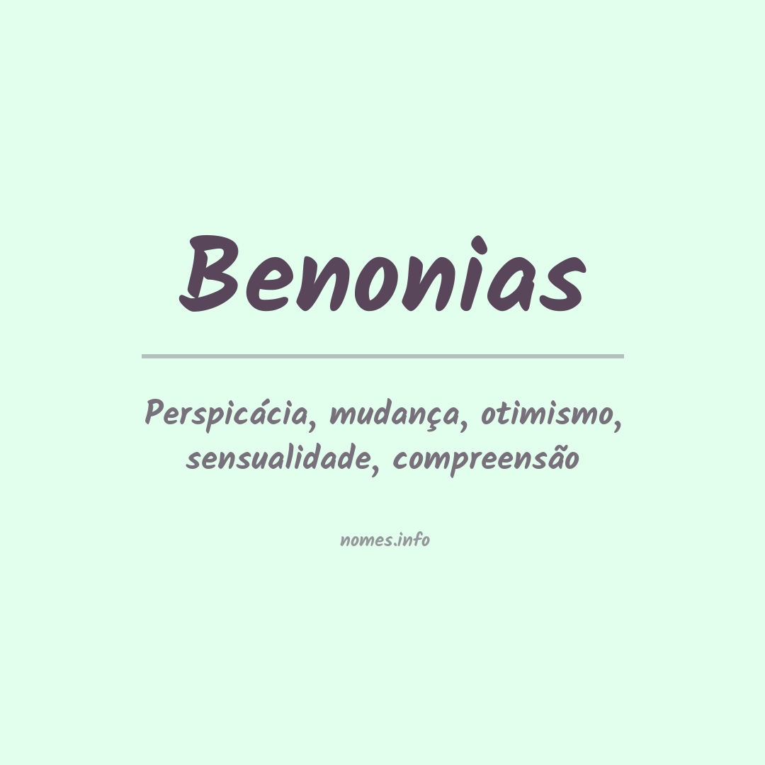 👪 → Qual o significado do nome Benonias?