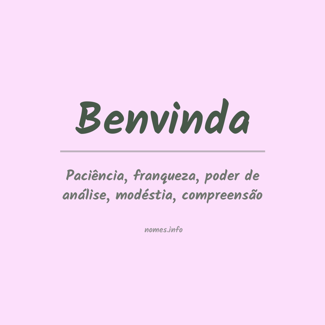 Significado do nome Benvinda