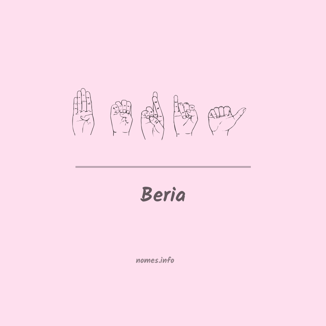 Beria em Libras