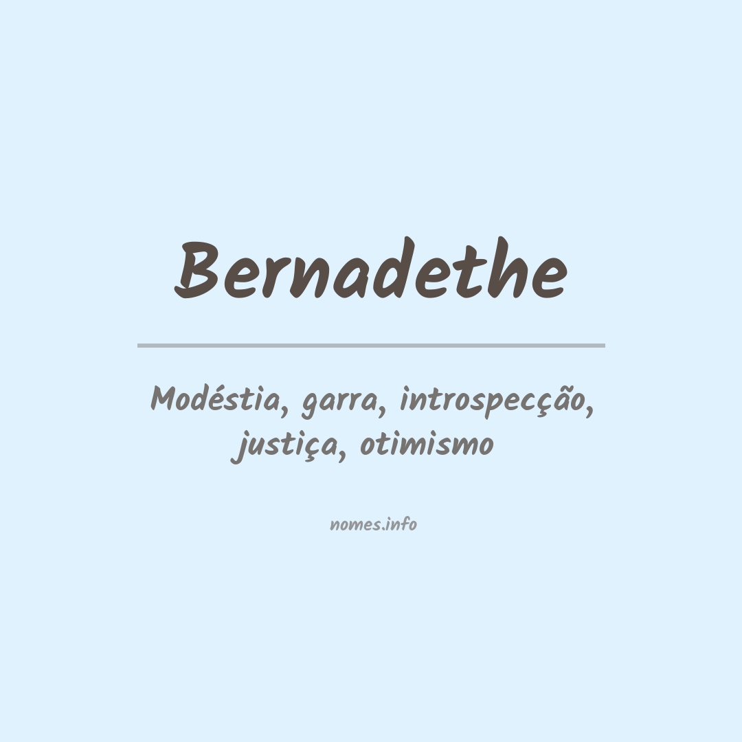 Significado do nome Bernadethe