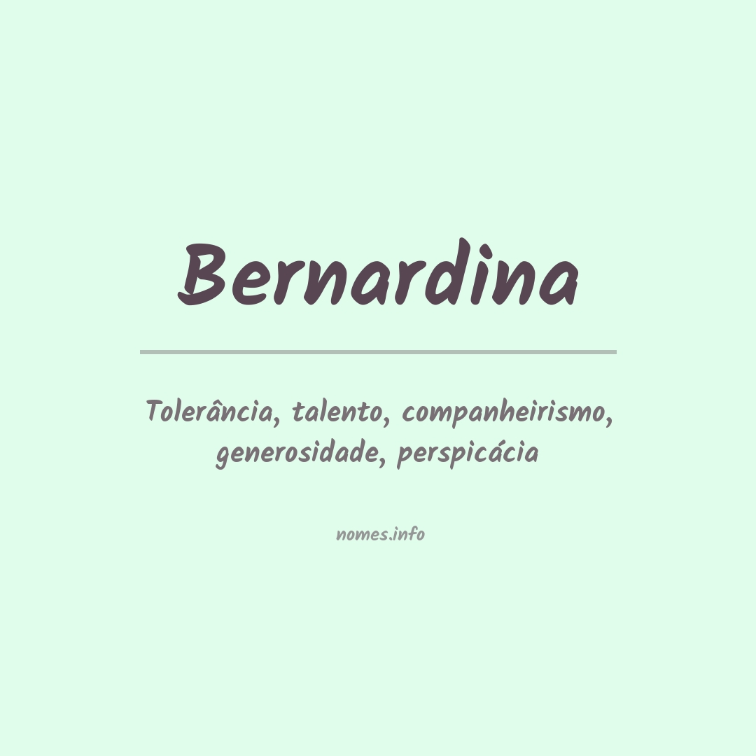 Significado do nome Bernardina