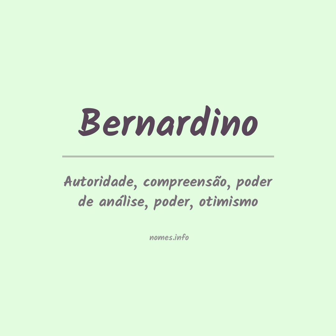 Significado do nome Bernardino