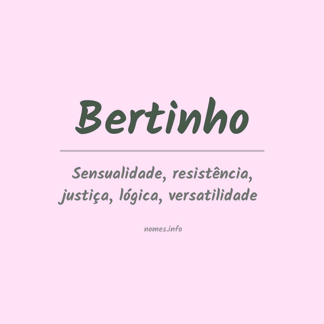 Significado do nome Bertinho