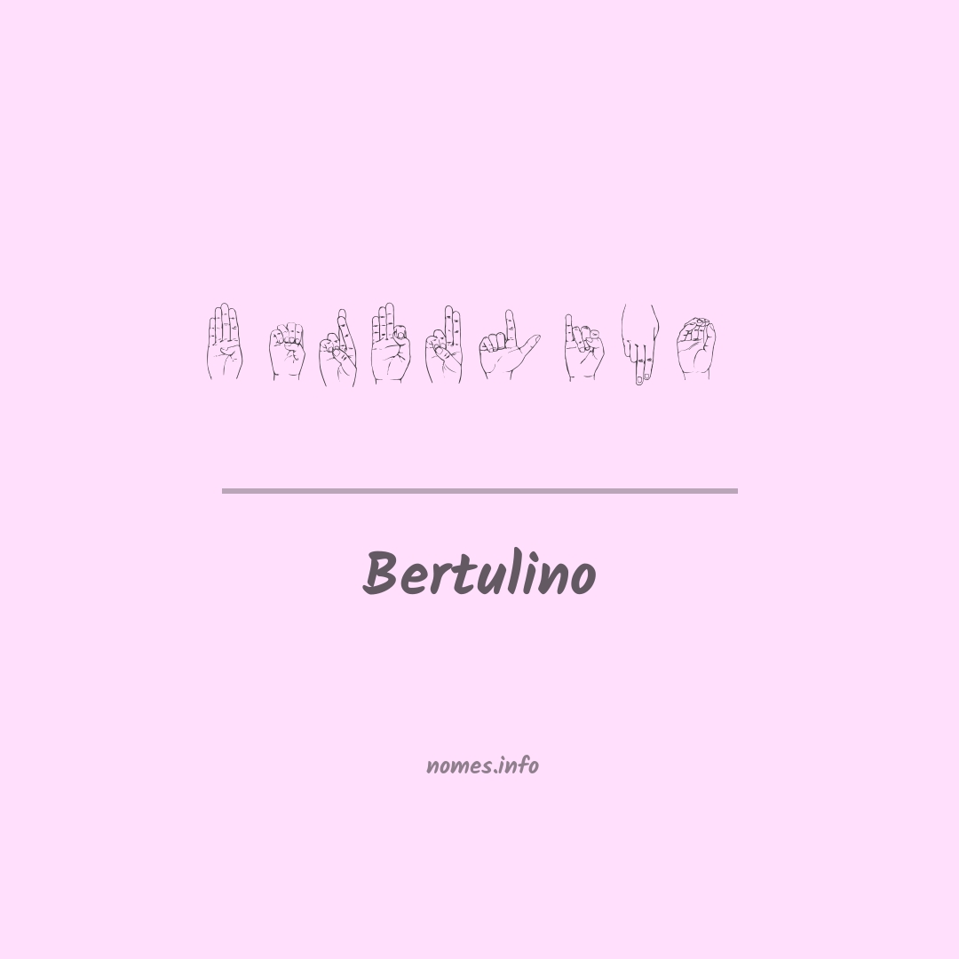 Bertulino em Libras