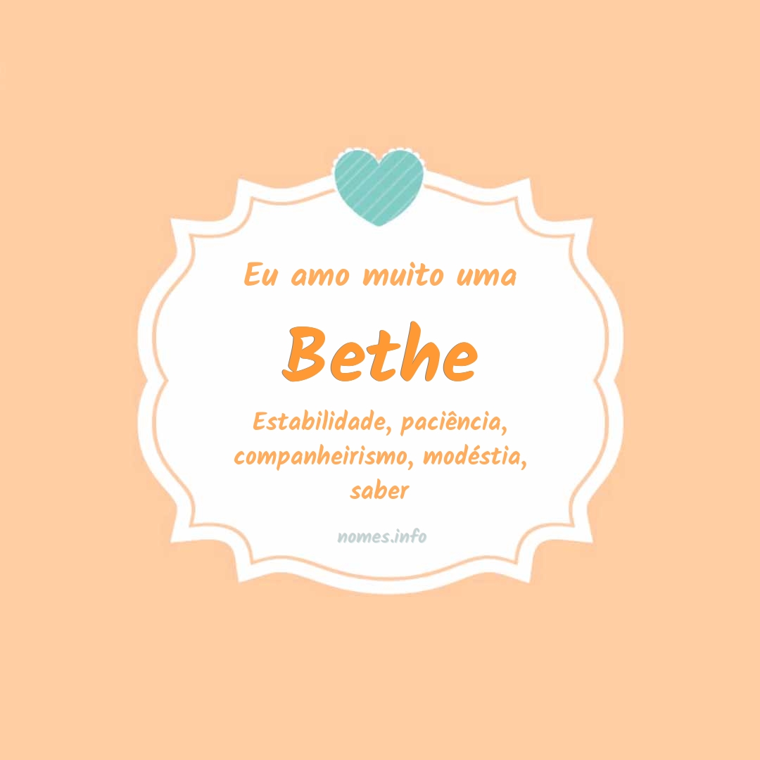 Eu amo muito Bethe