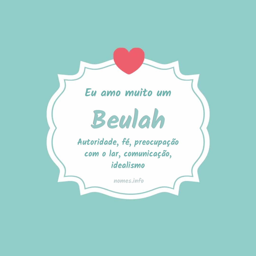 Eu amo muito Beulah