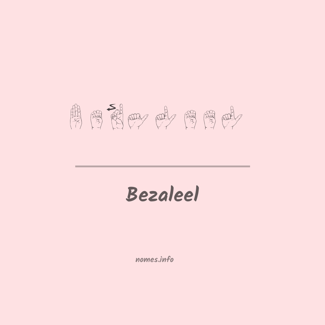 Bezaleel em Libras