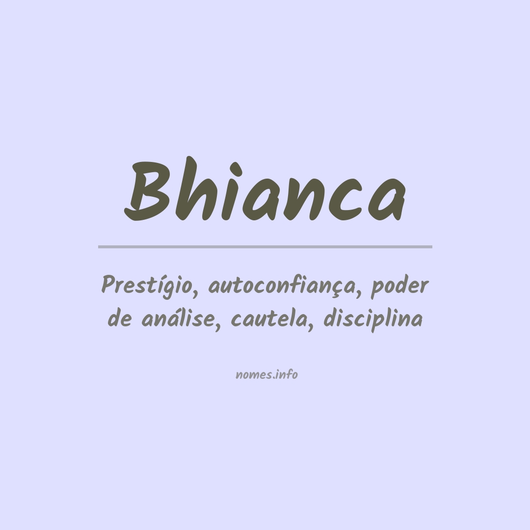 Significado do nome Bhianca