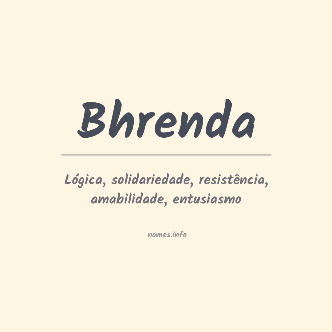 Significado do nome Bhrenda