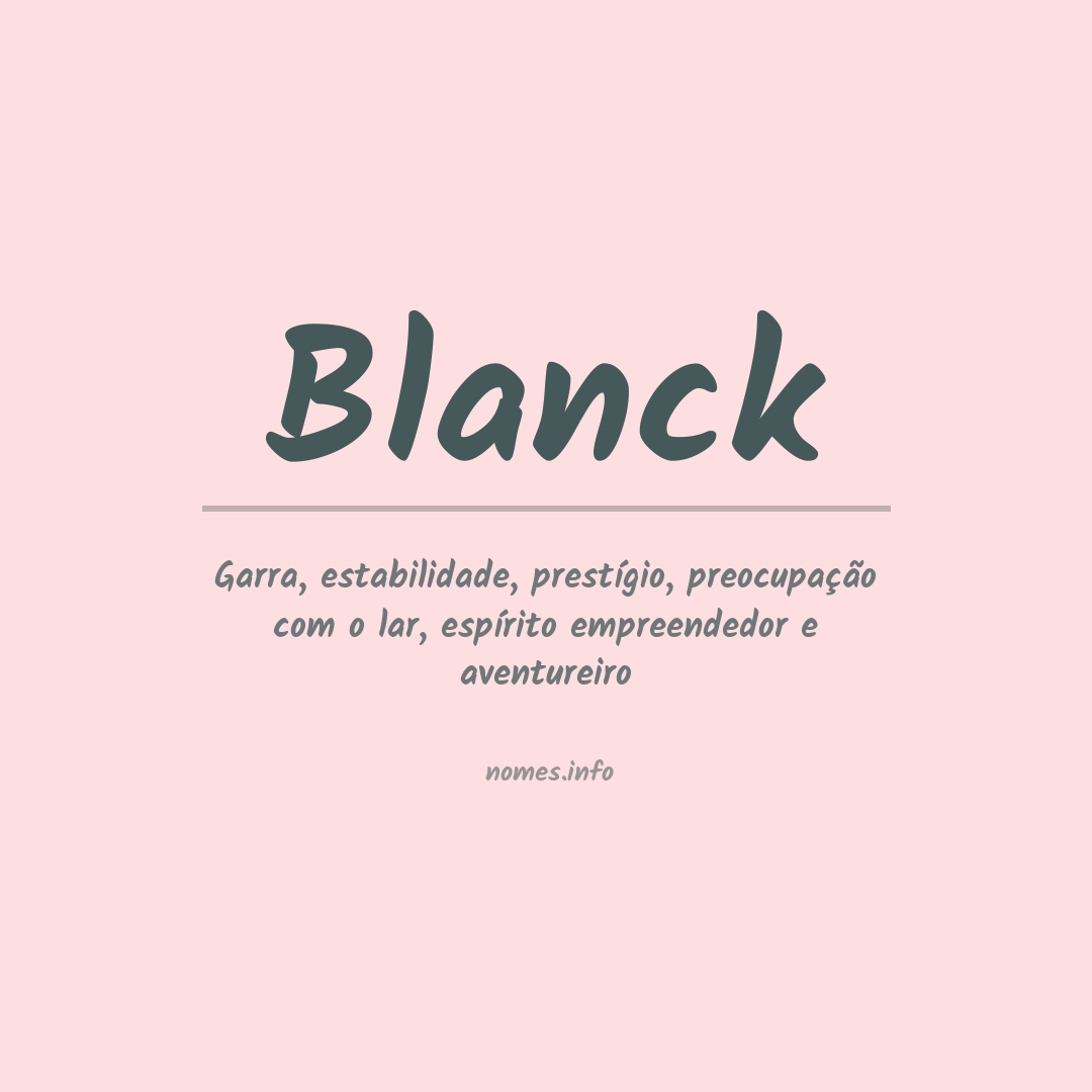 Significado do nome Blanck